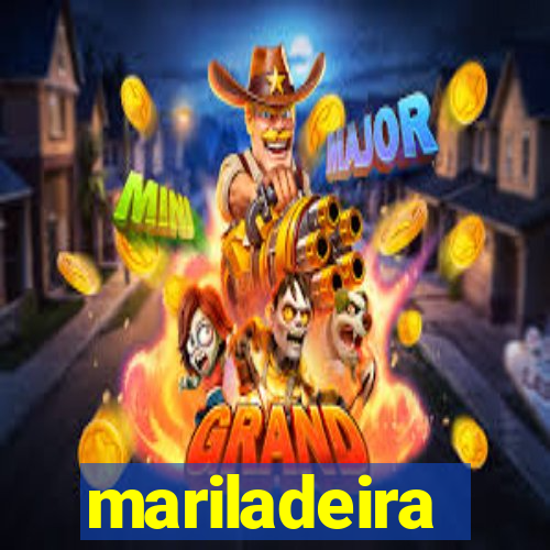 mariladeira