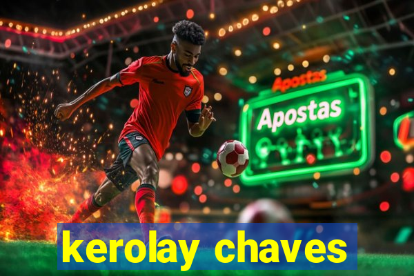 kerolay chaves