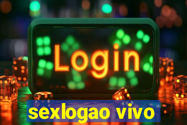 sexlogao vivo