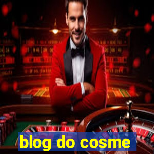 blog do cosme