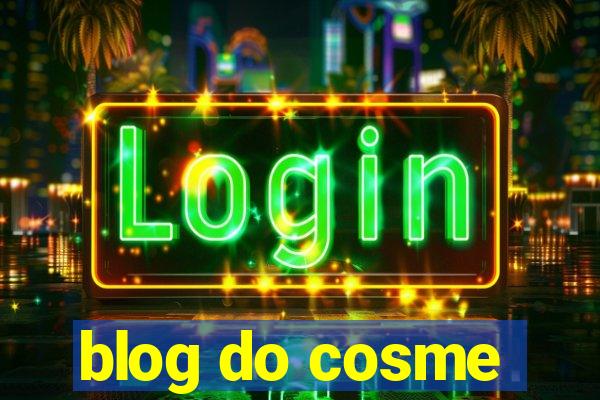 blog do cosme