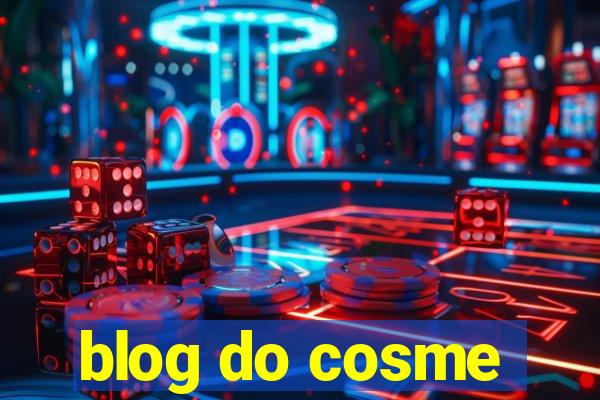 blog do cosme