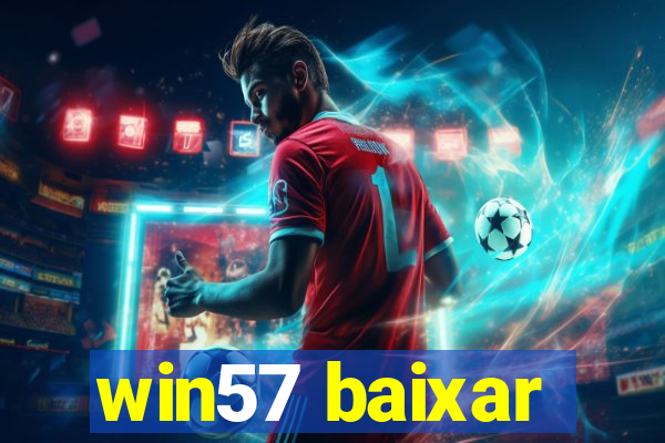 win57 baixar