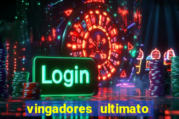 vingadores ultimato google drive