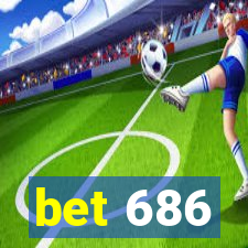 bet 686