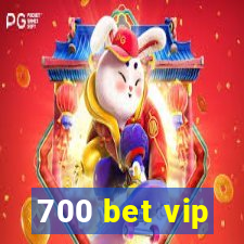 700 bet vip