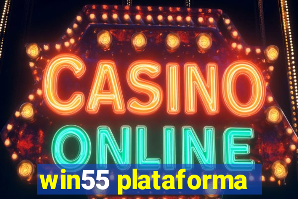 win55 plataforma