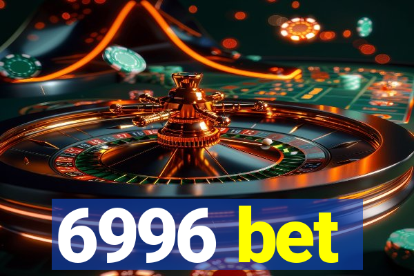 6996 bet