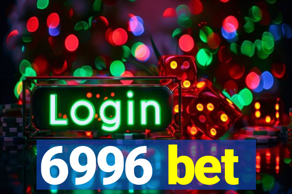 6996 bet