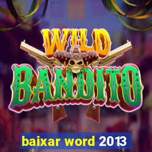 baixar word 2013