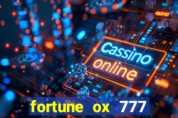 fortune ox 777 fortuna 77