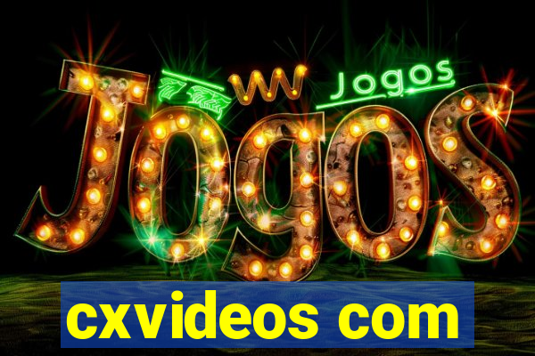 cxvideos com