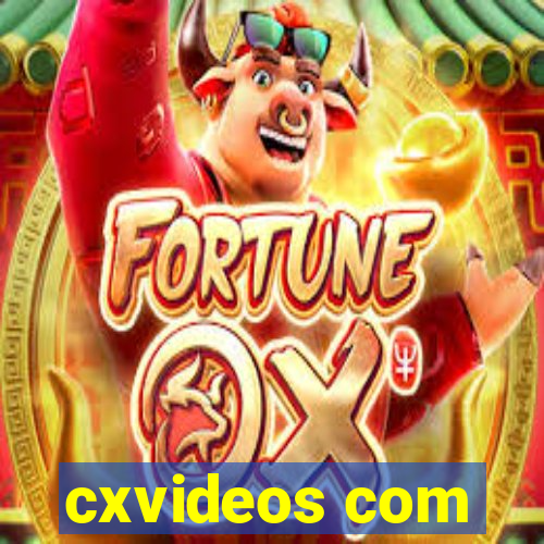 cxvideos com