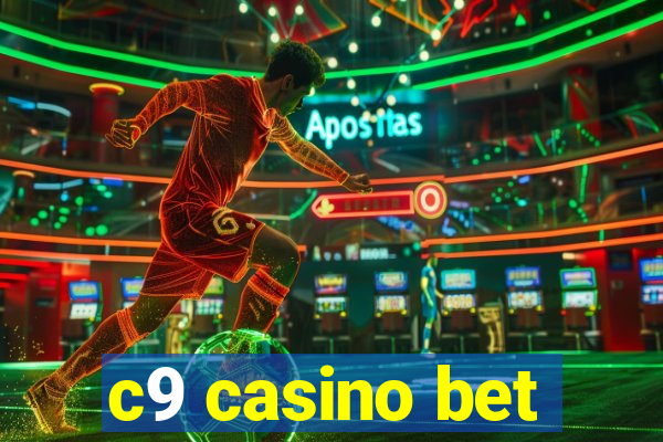 c9 casino bet