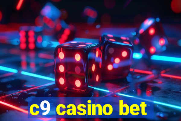 c9 casino bet