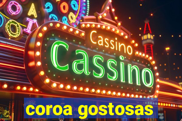 coroa gostosas