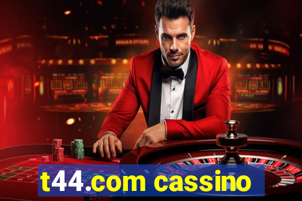 t44.com cassino