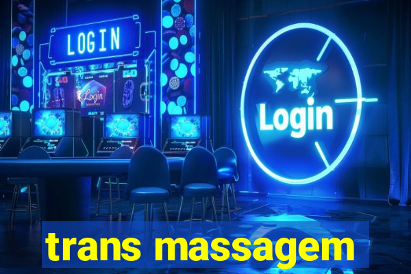 trans massagem