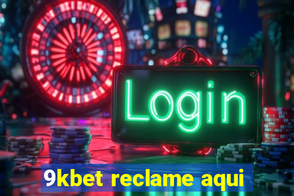 9kbet reclame aqui