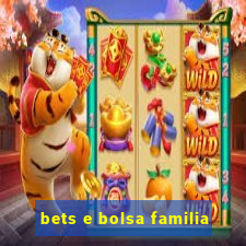 bets e bolsa familia