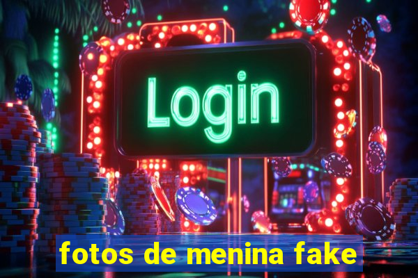 fotos de menina fake