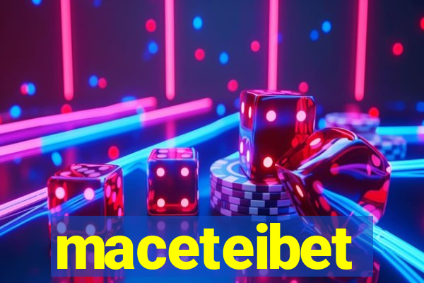 maceteibet