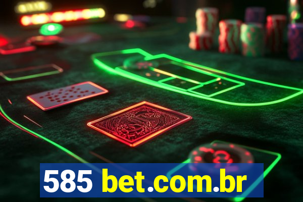 585 bet.com.br