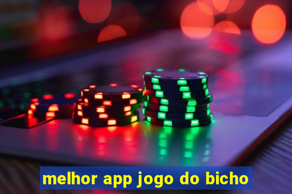 melhor app jogo do bicho