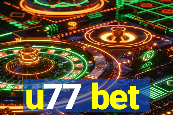 u77 bet