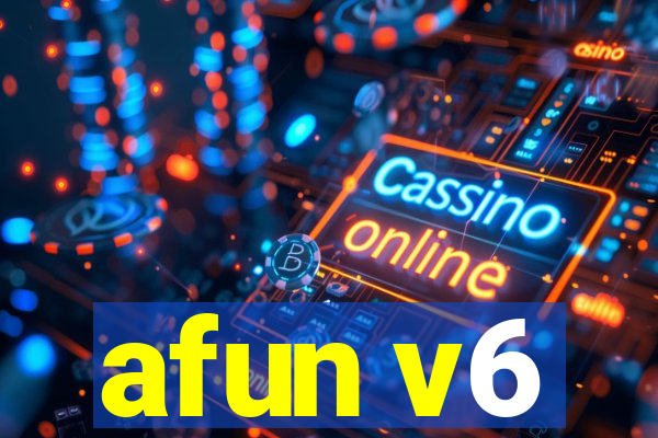 afun v6