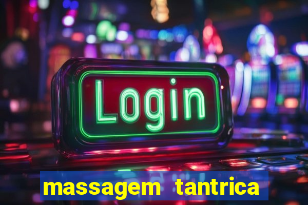 massagem tantrica em porto alegre