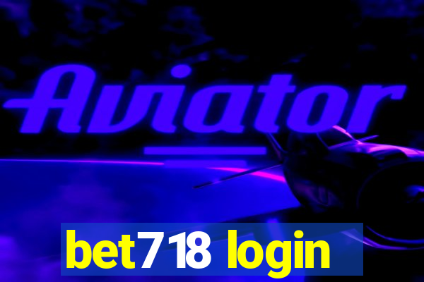 bet718 login