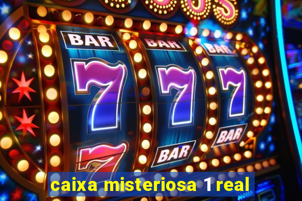 caixa misteriosa 1 real