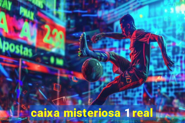 caixa misteriosa 1 real