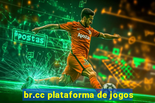 br.cc plataforma de jogos