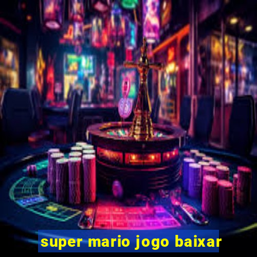 super mario jogo baixar