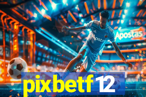 pixbetf12