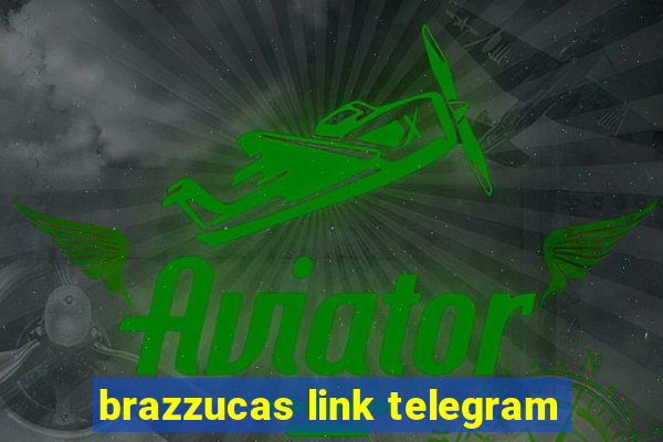 brazzucas link telegram