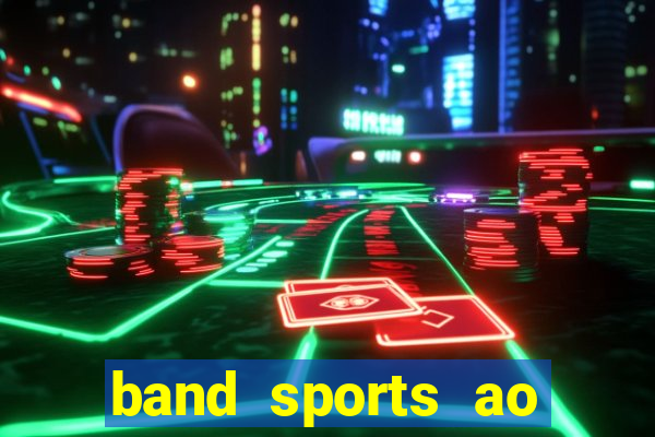 band sports ao vivo gratis