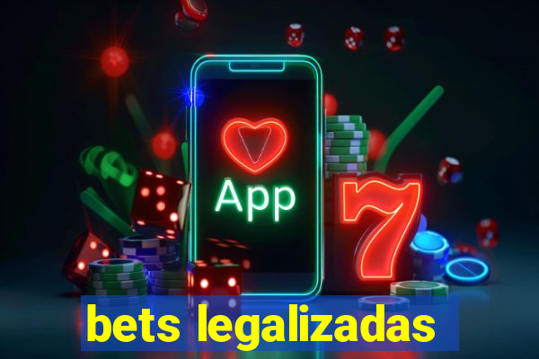 bets legalizadas