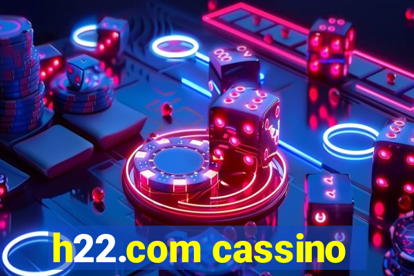 h22.com cassino