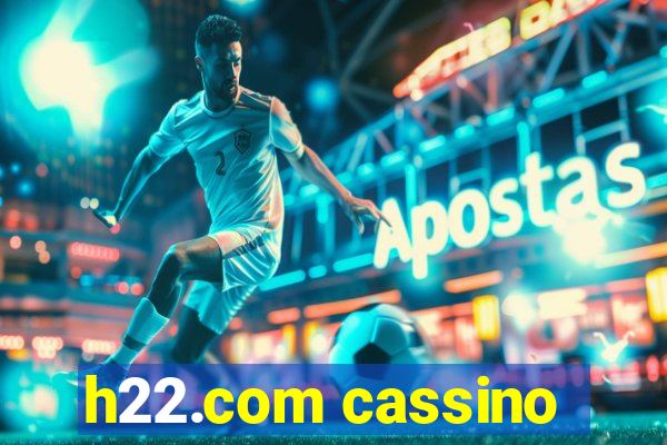 h22.com cassino