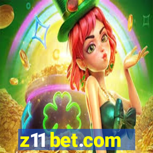 z11 bet.com