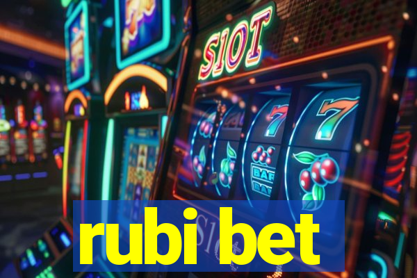 rubi bet