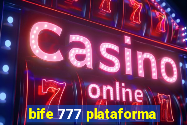 bife 777 plataforma