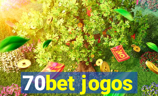 70bet jogos