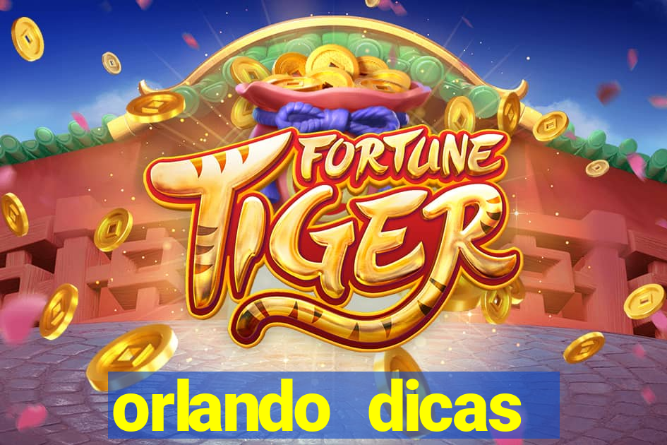 orlando dicas reclame aqui