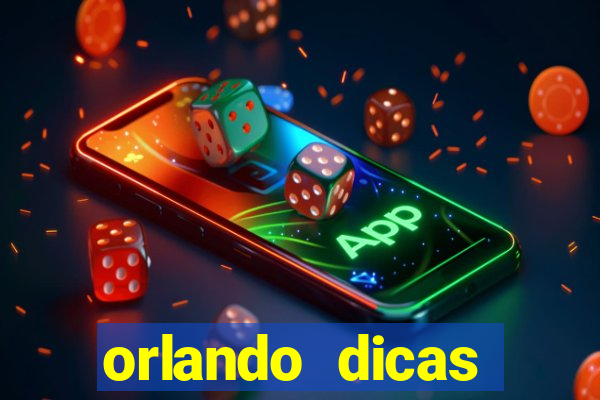 orlando dicas reclame aqui