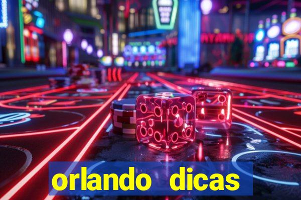 orlando dicas reclame aqui