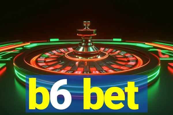 b6 bet